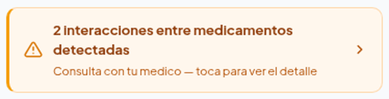 Banner naranja: 2 interacciones entre medicamentos detectadas, consulta con tu médico